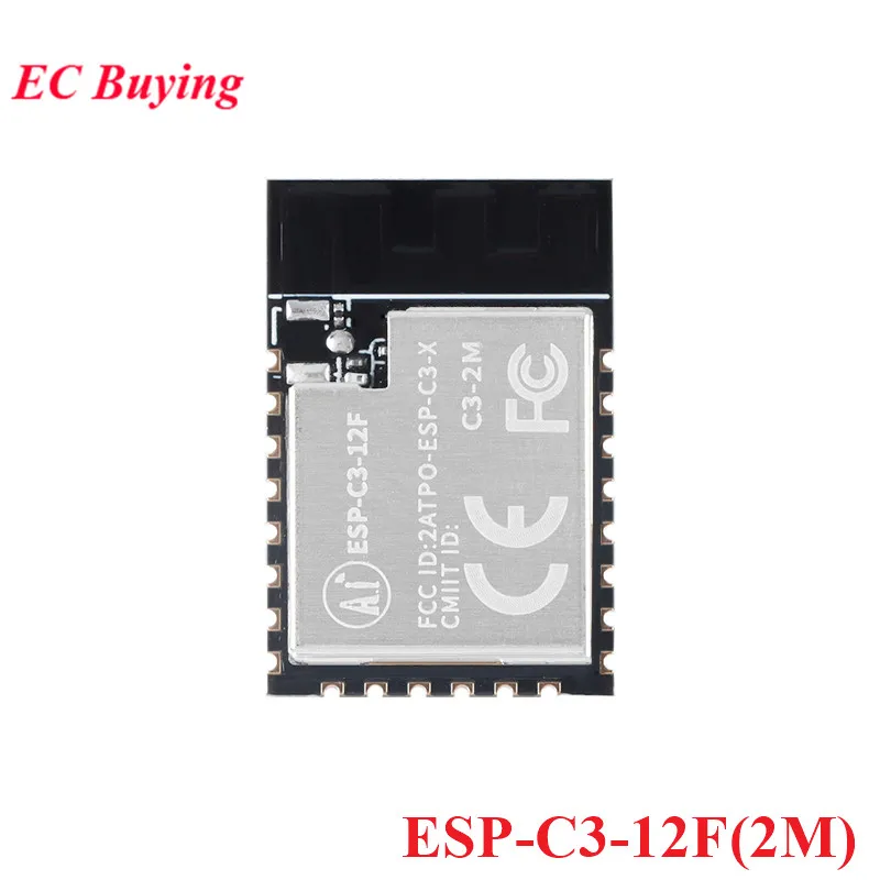 ESP32-C3 ESP32 C3 12F 2 4 GHz WiFi + Bluetooth-совместимый BLE5.0 2M 4M двухрежимный беспроводной модуль