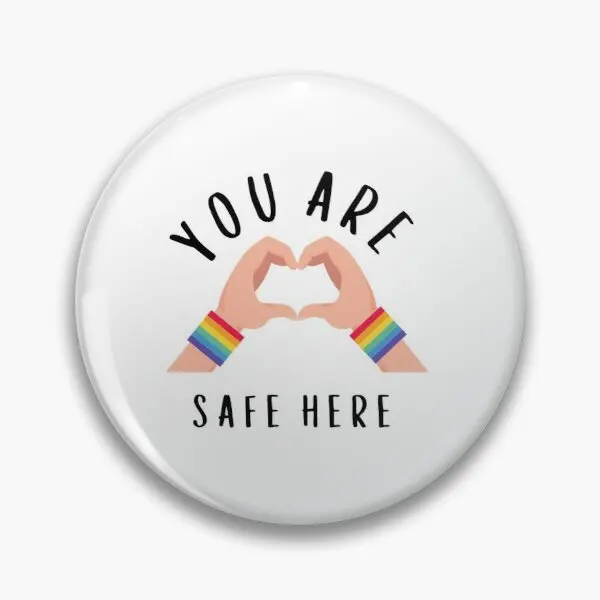 

Safe Space You Are Safe Here Customizable Soft Button Pin Jewelry Creative Funny Gift Decor Cartoon Women Fashion Lover Cute