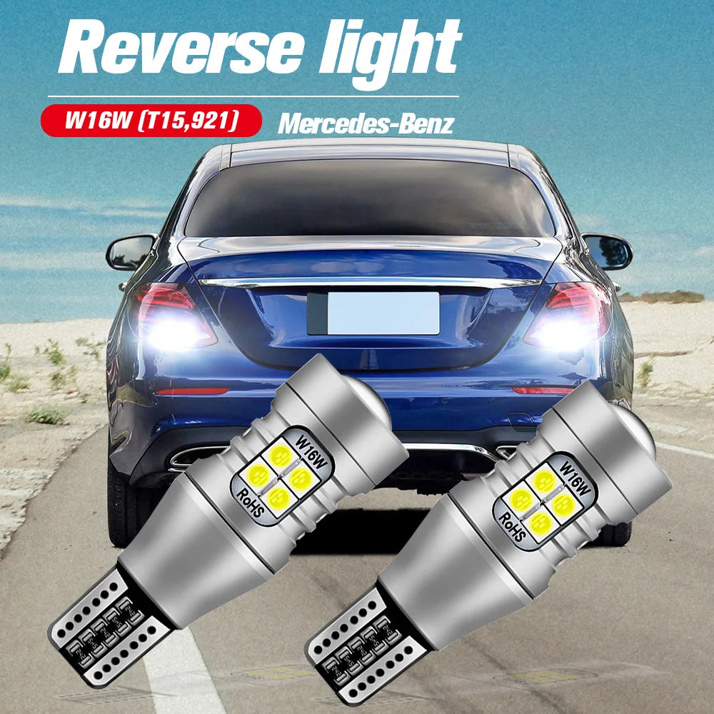 

2pcs LED Reverse Light Blub Backup Lamp W16W T15 921 Canbus No Error For Mercedes Benz X253 C253 W166 W251 V251 W221 C216 R172