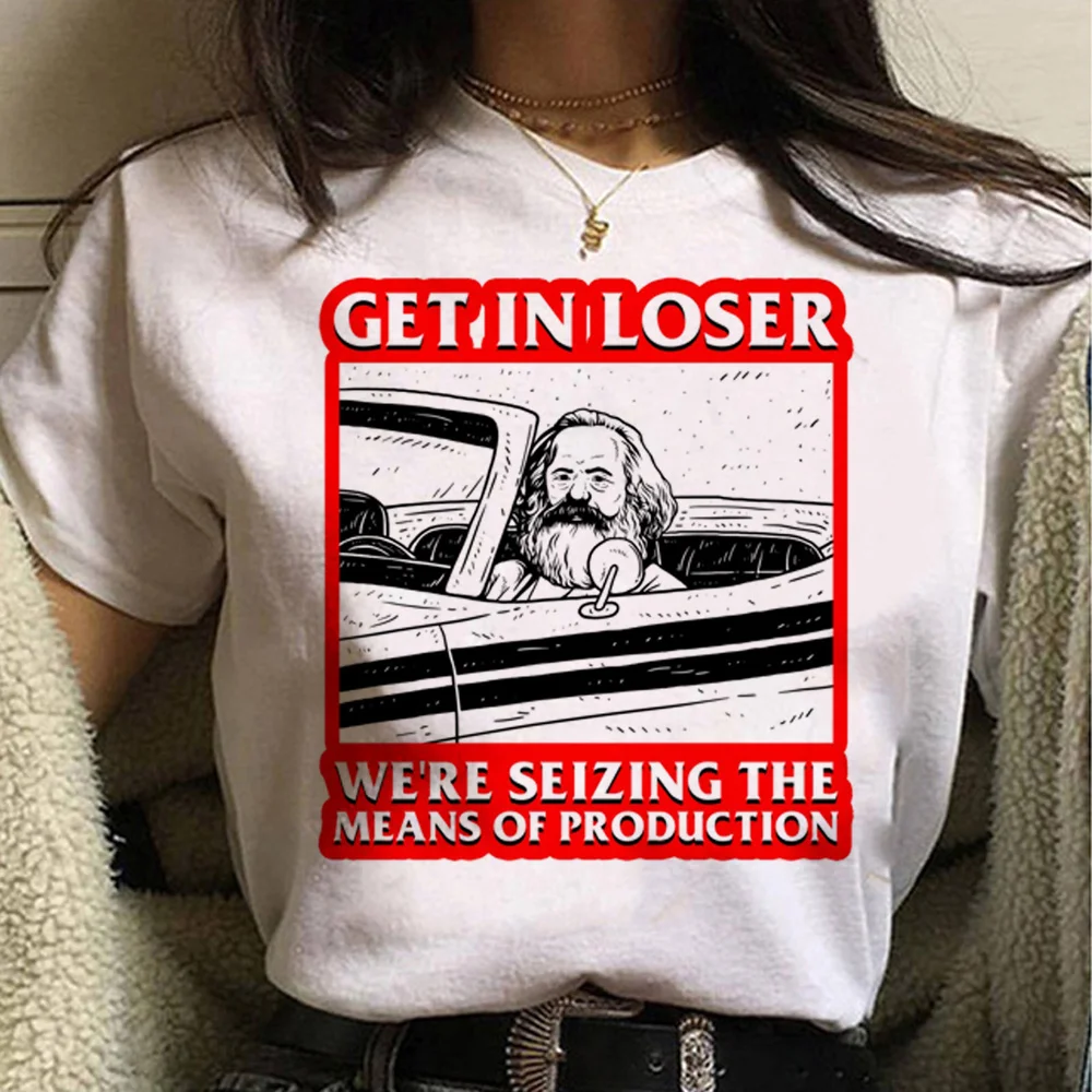 

Get In Loser We're Seizing The Means Of Production top women summer designer funny top girl streetwear graphic clothes