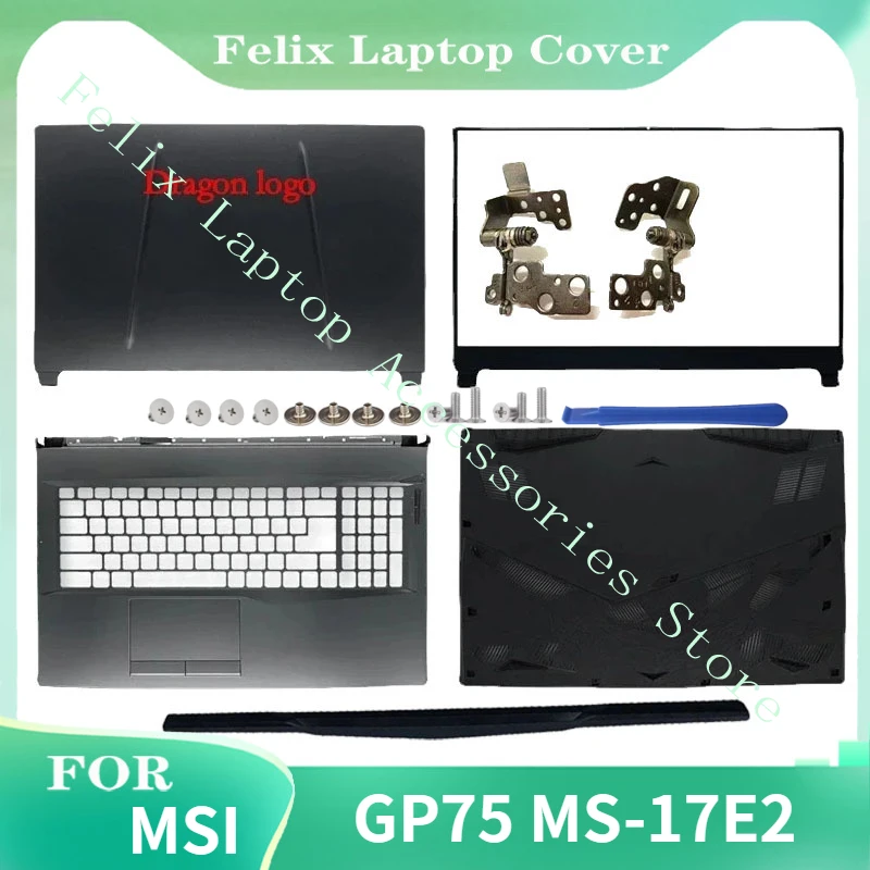 

For MSI GP75 MS-17E2 17E7 Series Laptop NEW Top Case A Cover LCD Back Cover/Front Bezel/Hinges/Palmrest/Botom Case Black