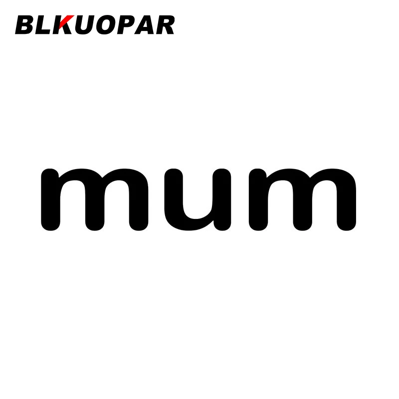 

Стикер BLKUOPAR Mum для автомобиля, водонепроницаемый, оригинальный, устойчивый к царапинам, модный, креативный, солнцезащитный, для мотоцикла, С...