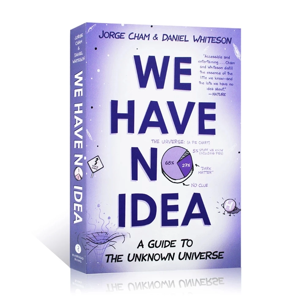 

Jorge Cham We have no idea:A Guide to the Unknown Universe Popular science Humorous illustration Adult Fiction Book