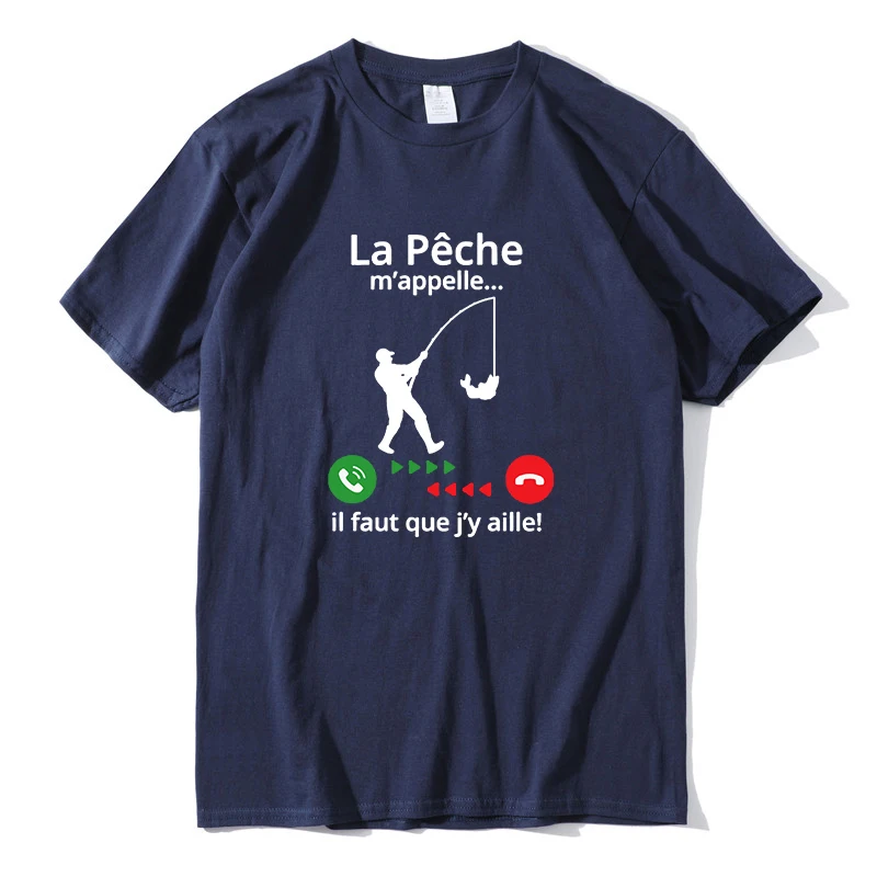 

Fishing Calls Me I Must Go La pêche m'appelle, je dois y aller Funny Mens Shirt Short Sleeve Unisex High Quality Novelty T-Shirt