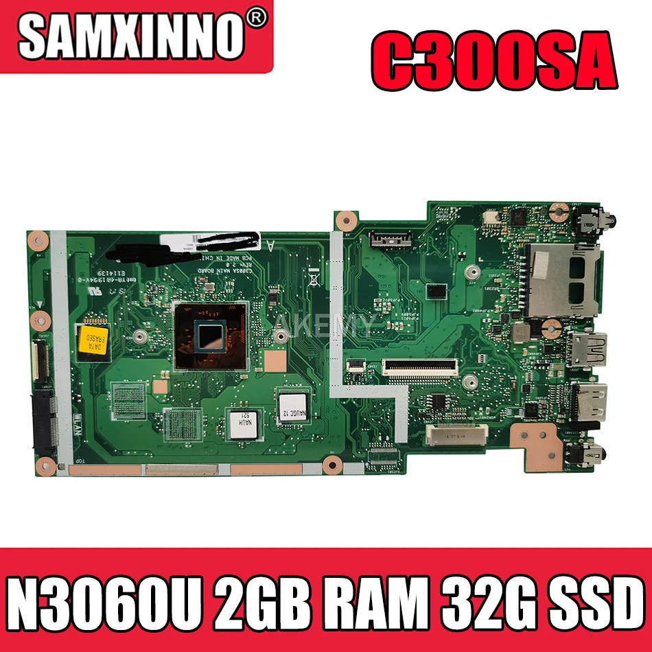 

Материнская плата C300SA для Asus Chromebook C300S C300SA Laotop, материнская плата C300SA с N3060U 2 Гб ОЗУ 32 Гб SSD