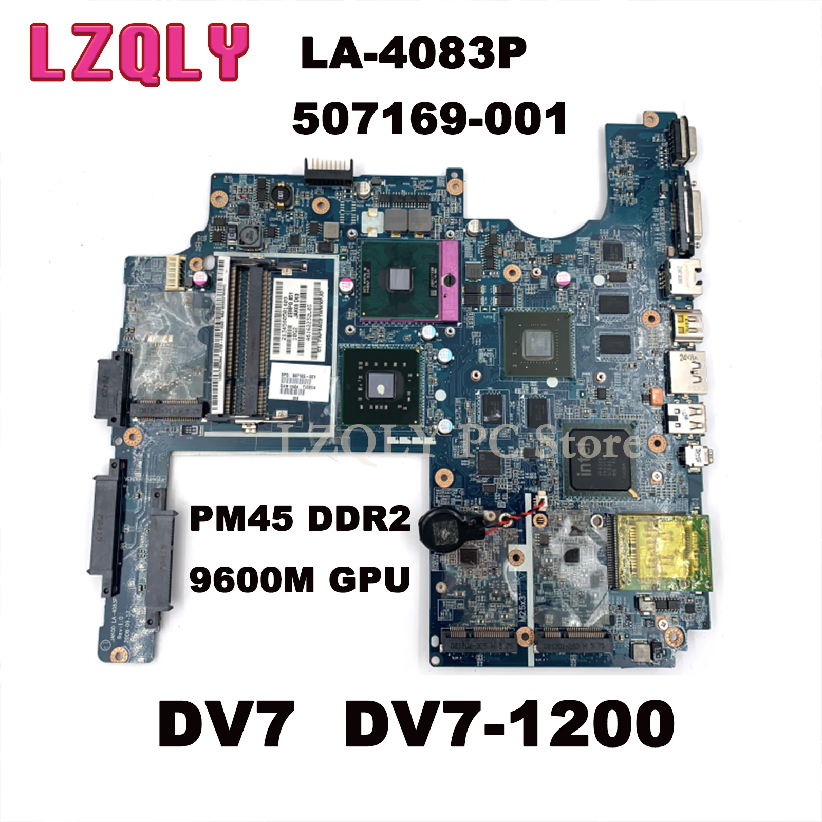 

LZQLY JAK00 LA-4083P 507169-001 Main board For HP Pavilion DV7 DV7-1200 Laptop Motherboard PM45 DDR2 9600M GPU Free CPU