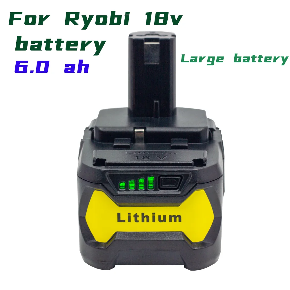 

100% Ryobi 18V 6.0Ah Li-ion Rechargeable Battery for Ryobi ONE+ P122 P104 P105 P102 P103 P109 RB18L25 RB18L40 Cordless drills