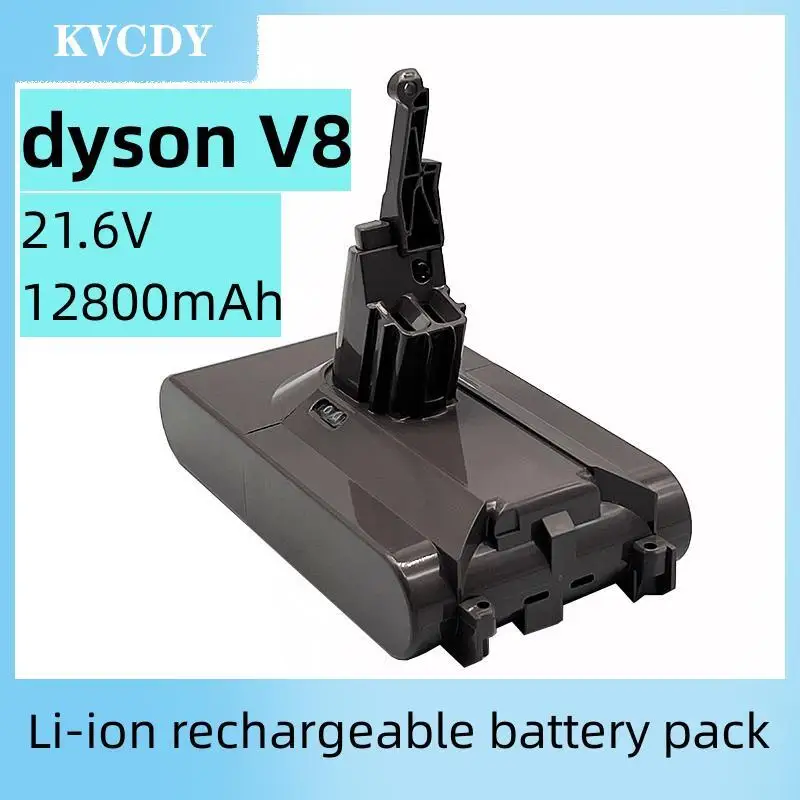 

for Dyson V8 12800mAh 21.6V Battery tool power Battery V8 series ,V8 Fluffy Li-ion SV10 Vacuum Cleaner Rechargeable BATTERY L70