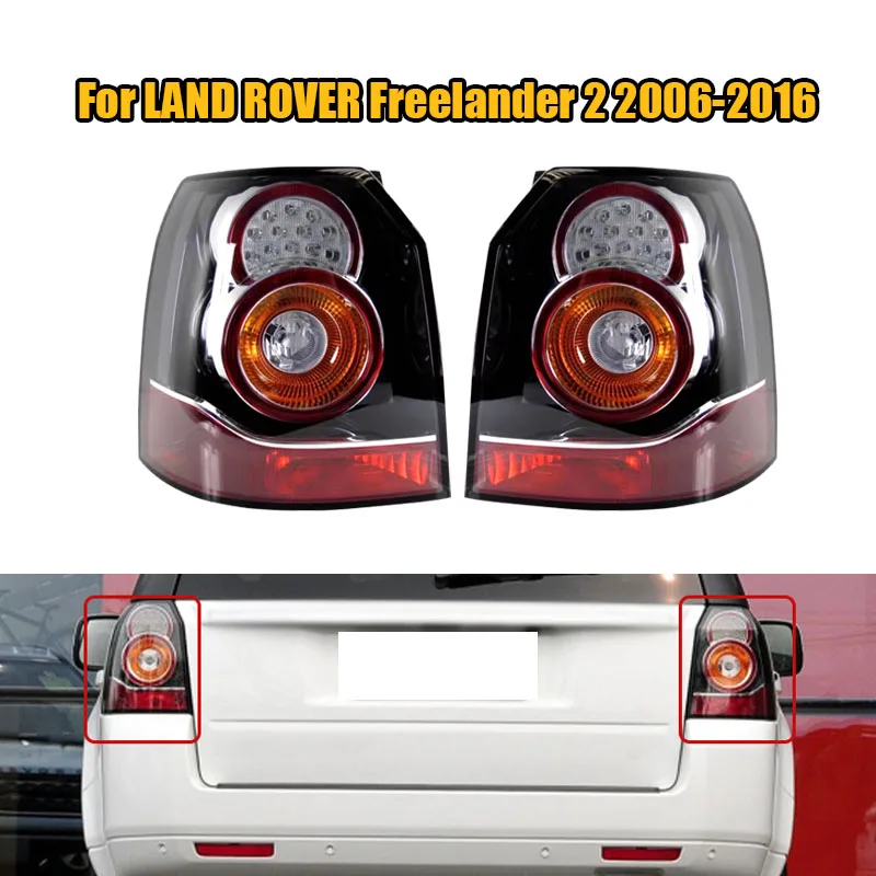 

LED Car Rear Taillights Rear Tail Lamp Brake Lamp Signal with Bulb LR039796 LR039798 For LAND ROVER Freelander 2 2006-2016