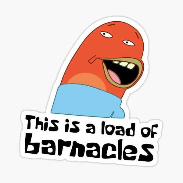 

This Is A Load Of Barnacles 5PCS Stickers for Cartoon Stickers Room Background Bumper Decor Wall Decorations Cute Art