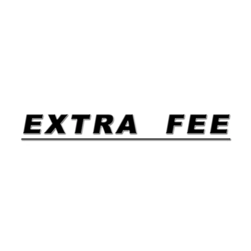 

EXTRA FEE