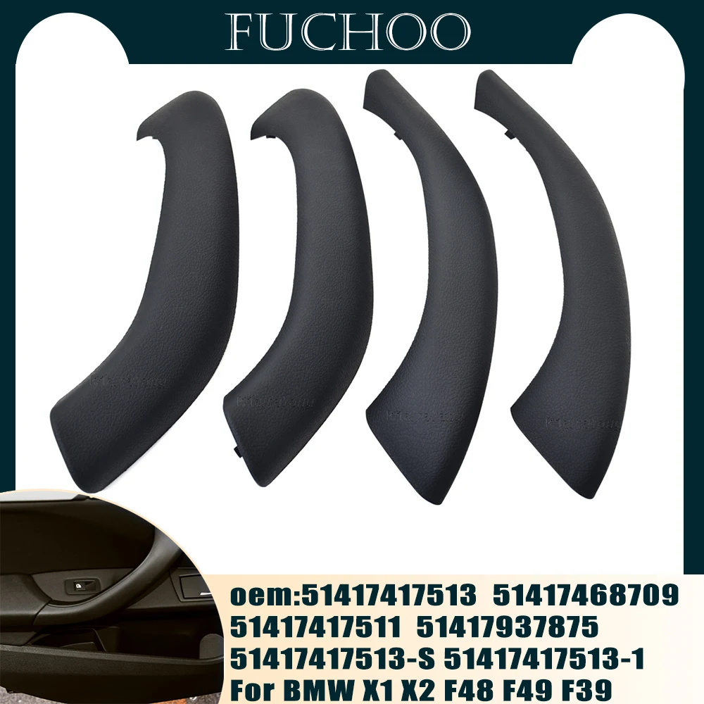 

For BMW X1 X2 F48 F49 F39 2016-2020 4Pieces Interior Door Pull Handle Outer Cover Trim Replacement 51417468709