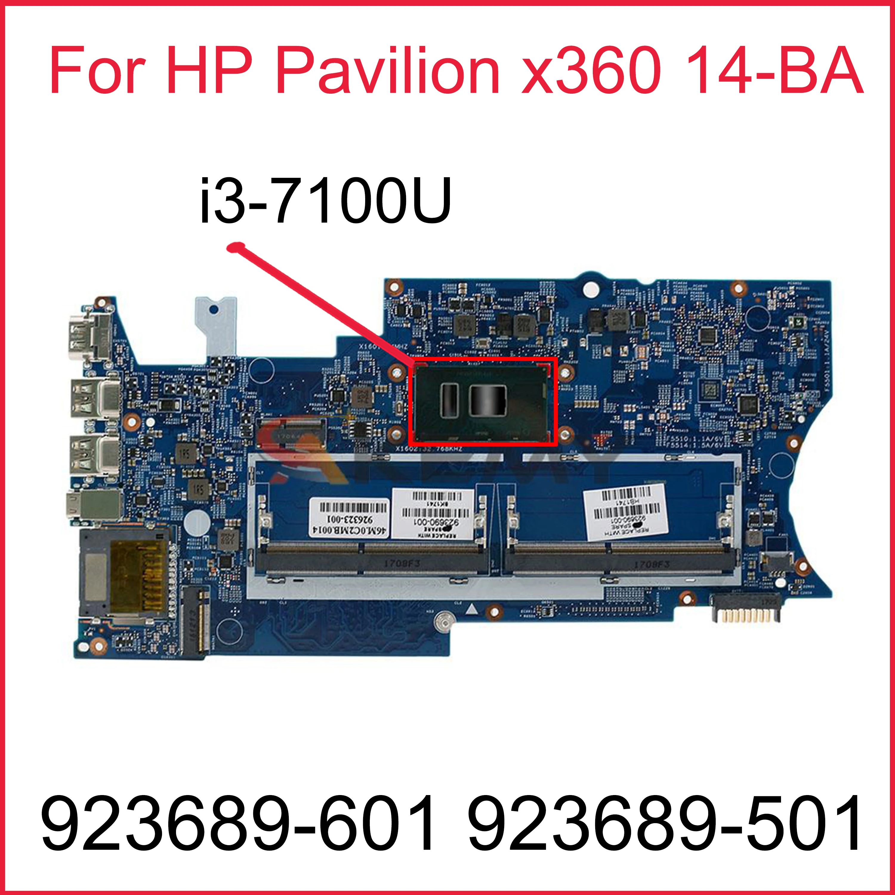 

923689-601 923689-501 For HP Pavilion X360 14-BA I3-7100U Laptop motherboard 16872-1 448.0C203.0011 SR343 DDR4 Mainboard
