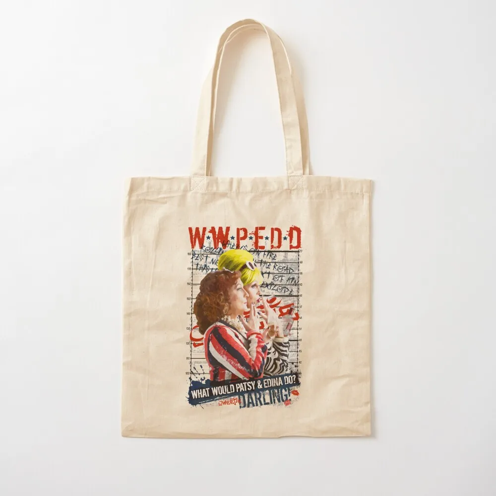 Essential Absolutely Fabulous Abfab What Would Patsy And Edina Do Darling Tote Bag Холщовая сумка для покупок большая