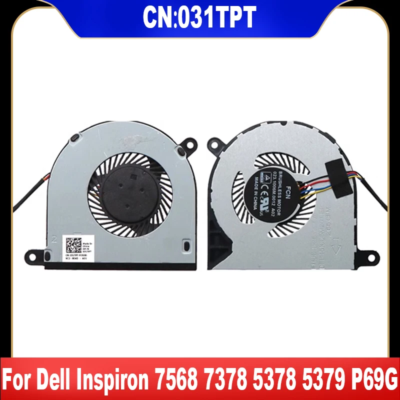 

031TPT 31TPT New Original For Dell Inspiron 7568 7378 5378 5379 P69G Cooling Fan Laptop Heatsink Cooler Fan CN-031TPT