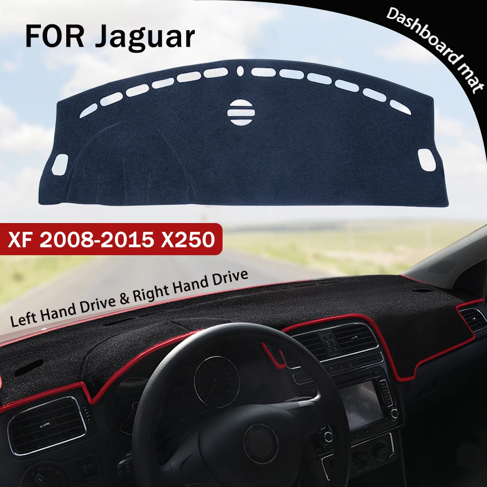 

for Jaguar XF 2008-2015 X250 Flannel Dashboard Cover Pad Anti-Slip Mat Instrument Panel Pad Front Skid Pad 2009 2010 2011 2012