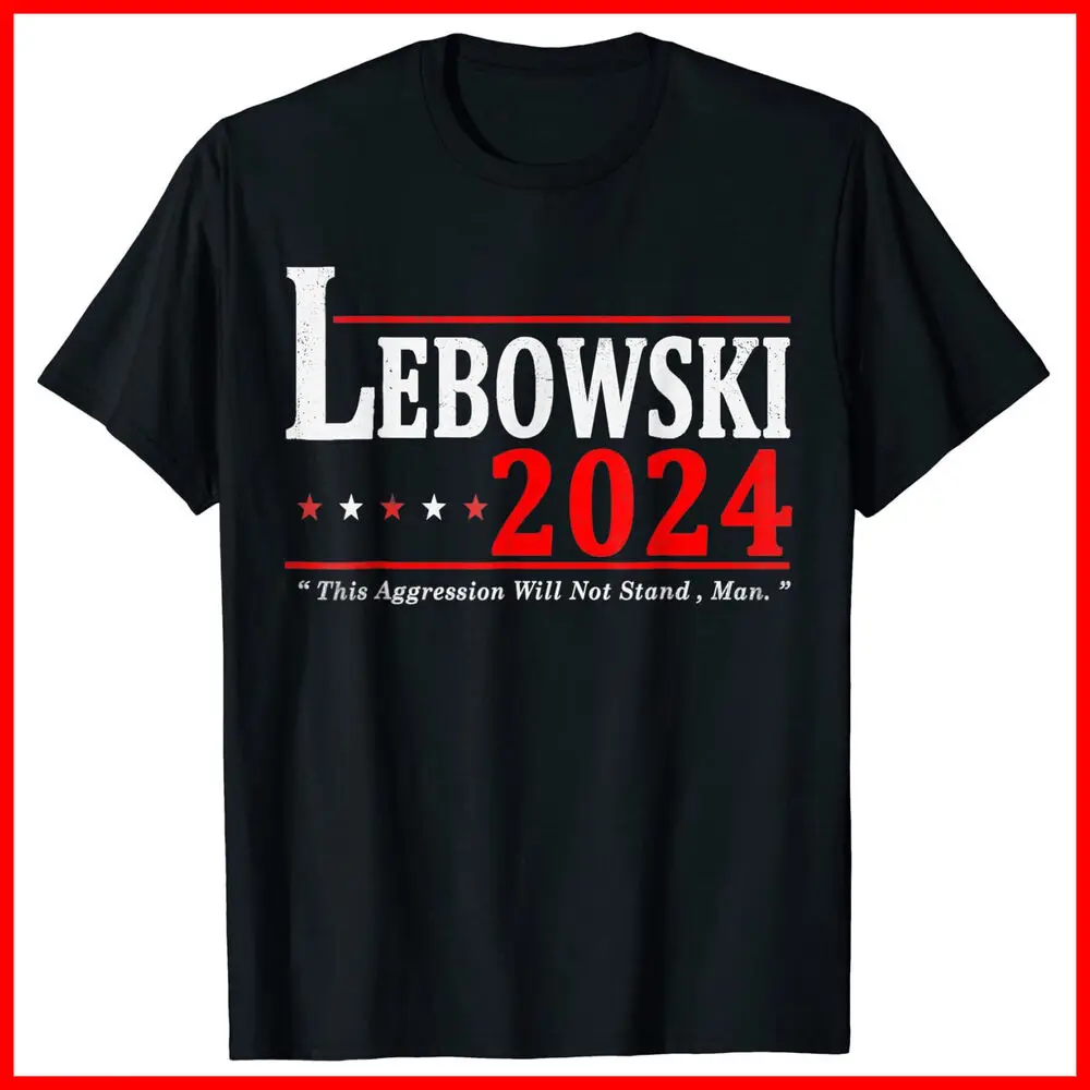 

Vintage Name Gifts_Lebowski_Election 2024 Funny Black Cotton T-Shirt S-5Xl