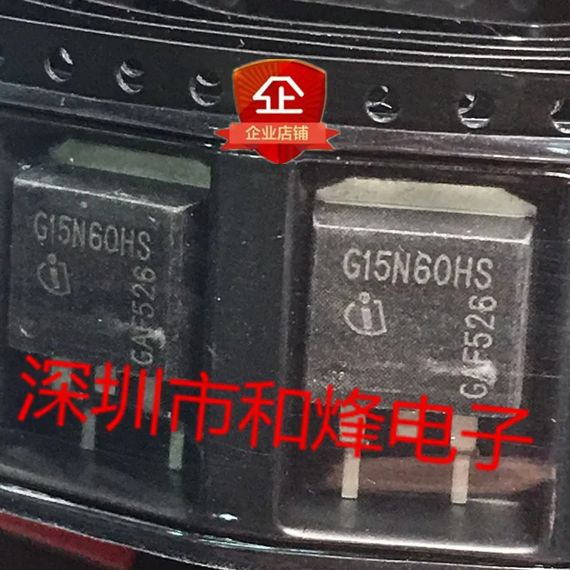 

5PCS-10PCS G15N60HS SGB15N60HS TO-263 NEW AND ORIGINAL ON STOCK