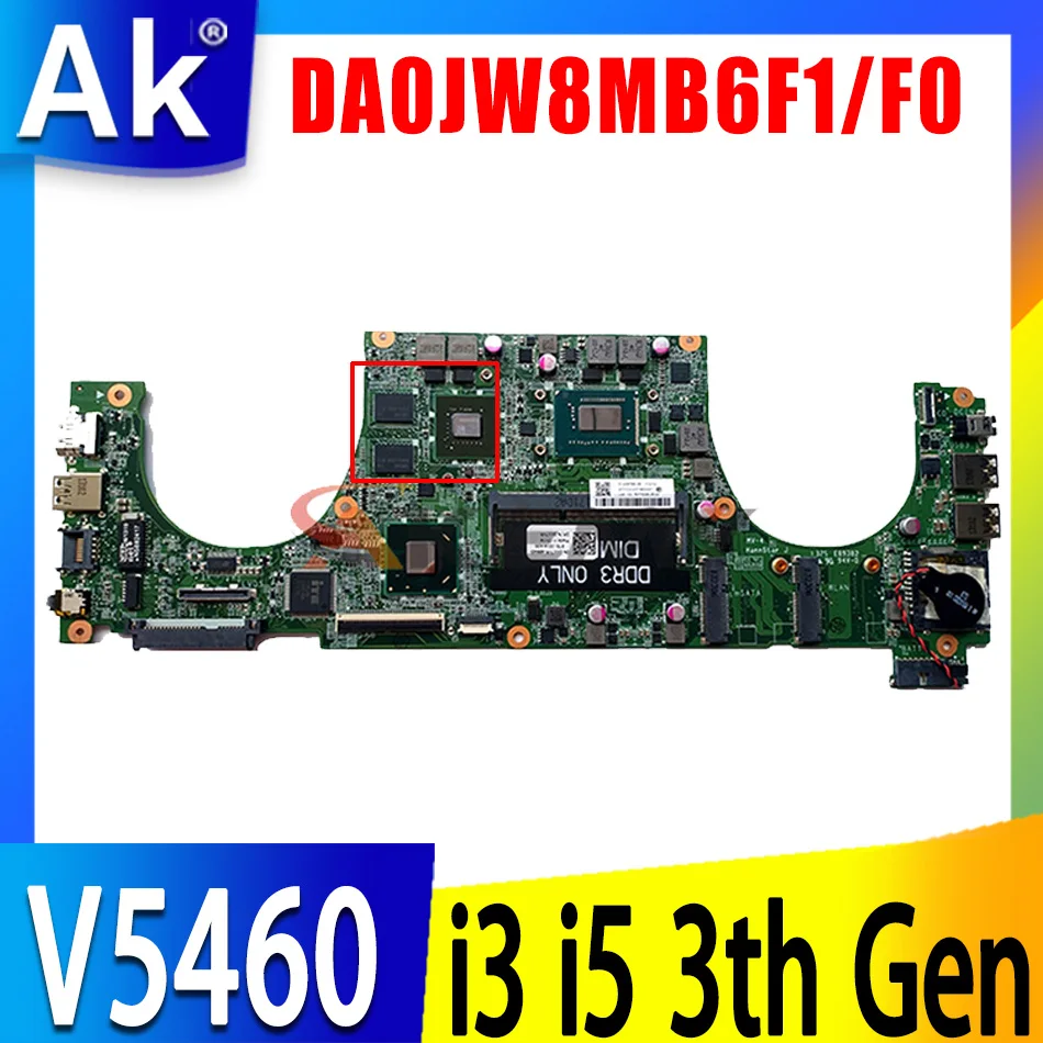 

CN-0XX7YR CN-0R6R4V For DELL Vostro V5460 DA0JW8MB6F1 DA0JW8MB6F0 with i3 i5 3th Gen cpu Laptop motherboard N13P-GV2-S-A2 DDR3