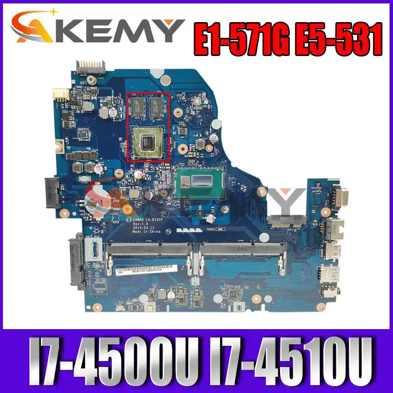 

For Acer E1-571G E5-531 E5-571G V3-572G Laptop Motherboard W/ I7-4500U I7-4510U CPU Z5WAH LA-B162P Mainboard