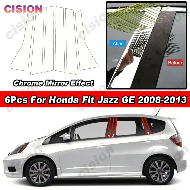 

Глянцевый хромированный зеркальный эффект, дверь автомобиля, окно, центр, средний B C, столбы, колонна, накладка, наклейка, наклейка для Honda Fit Jazz GE