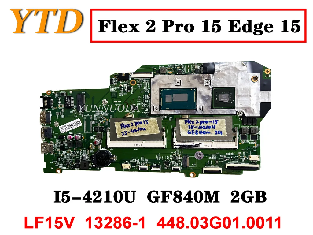 

Оригинальная материнская плата для ноутбука Lenovo Flex 2 Pro 15 Edge 15, стандартная GF840M 2 Гб LF15V 13286-1 448.03G01.0011 протестирована, хорошо, бесплатно