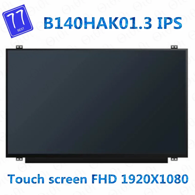 -   B140HAK01.3  14, 0 ,  , ,  FHD 1920*1080 EDP, 40 