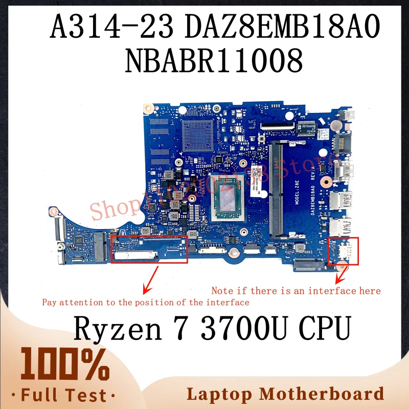 

Материнская плата DAZ8EMB18A0 с процессором Ryzen 7 3700U для ноутбука Acer, задняя версия, материнская плата NBABR11008 100%, полностью протестирована