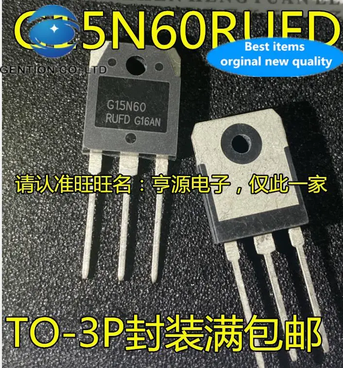 

10pcs 100% orginal new G15N60RUFD G15N60 TO-3 foot IGBT tube 15A current