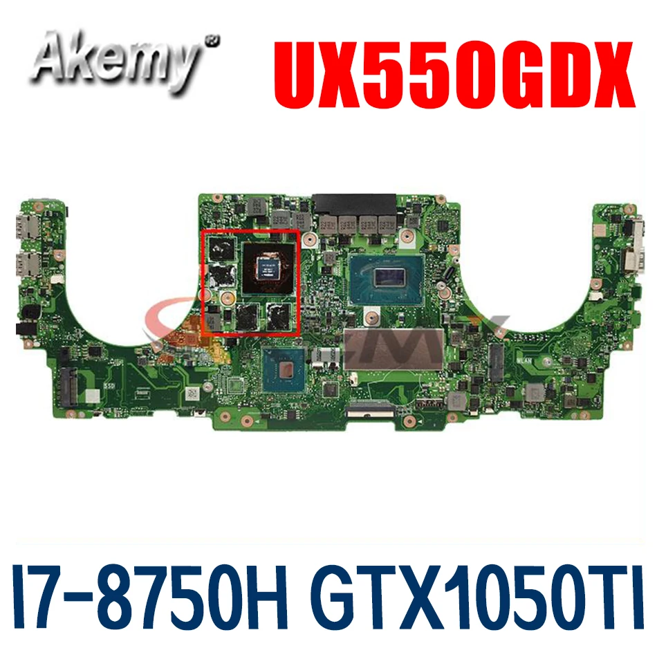 

For ASUS ZenBook Pro UX550 UX550VD UX550VE UX550VW UX550GDX laptop motherboard mainboardW/ I7-8750H / GTX1050TI/4G 16GB