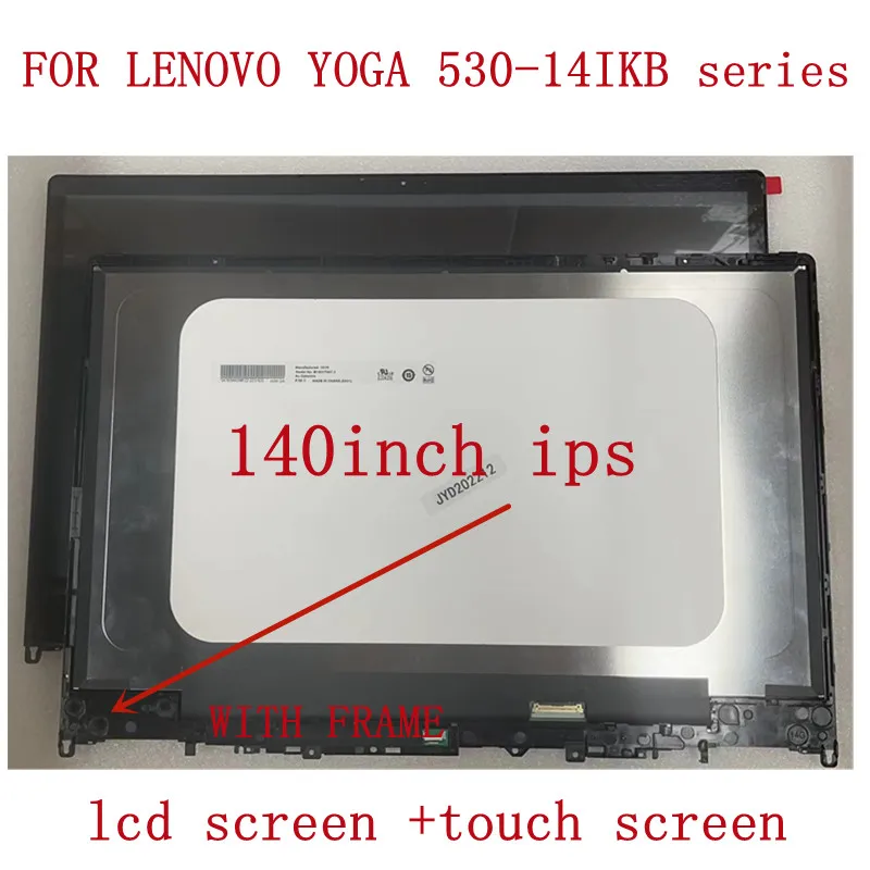 

Genuine 14.0 HD FHD lcd display FOR LENOVO YOGA 530-14IKB yoga 530-14ARR 530-14 53014 TOUCH SCREEN DIGITIZER LCD ASSEMBLY 81H9 G