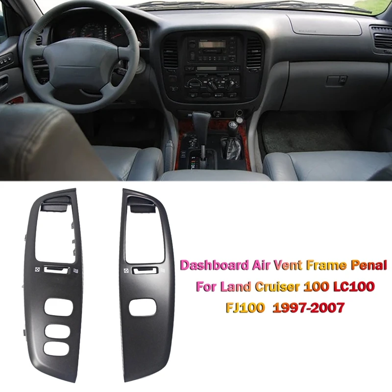 

Car Interior Wooden Dashboard Air Vent Frame Penal For Toyota Land Cruiser 100 LC100 FJ100 1997-2007 Accessories