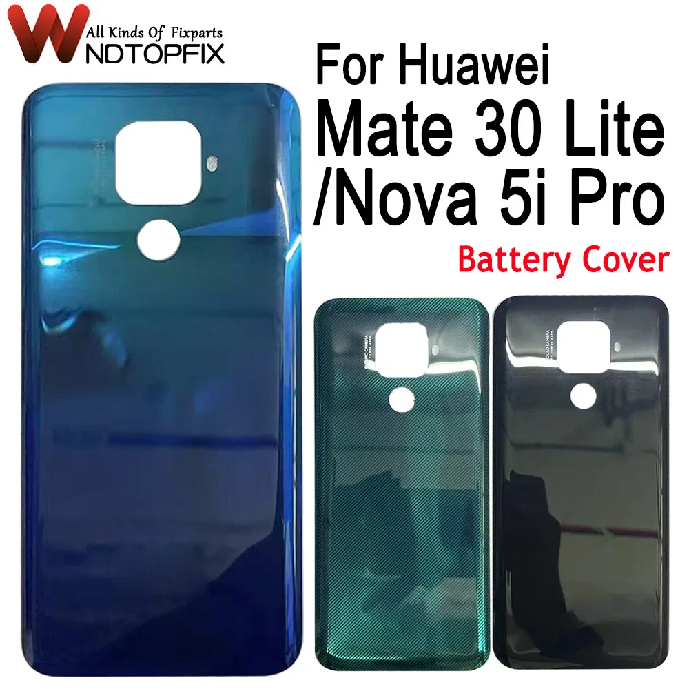

Новинка, задняя крышка батарейного отсека для Huawei Mate 30 Lite, заднее стекло, чехол 6,26 дюйма для Huawei Nova 5i Pro, Крышка батарейного отсека, корпус