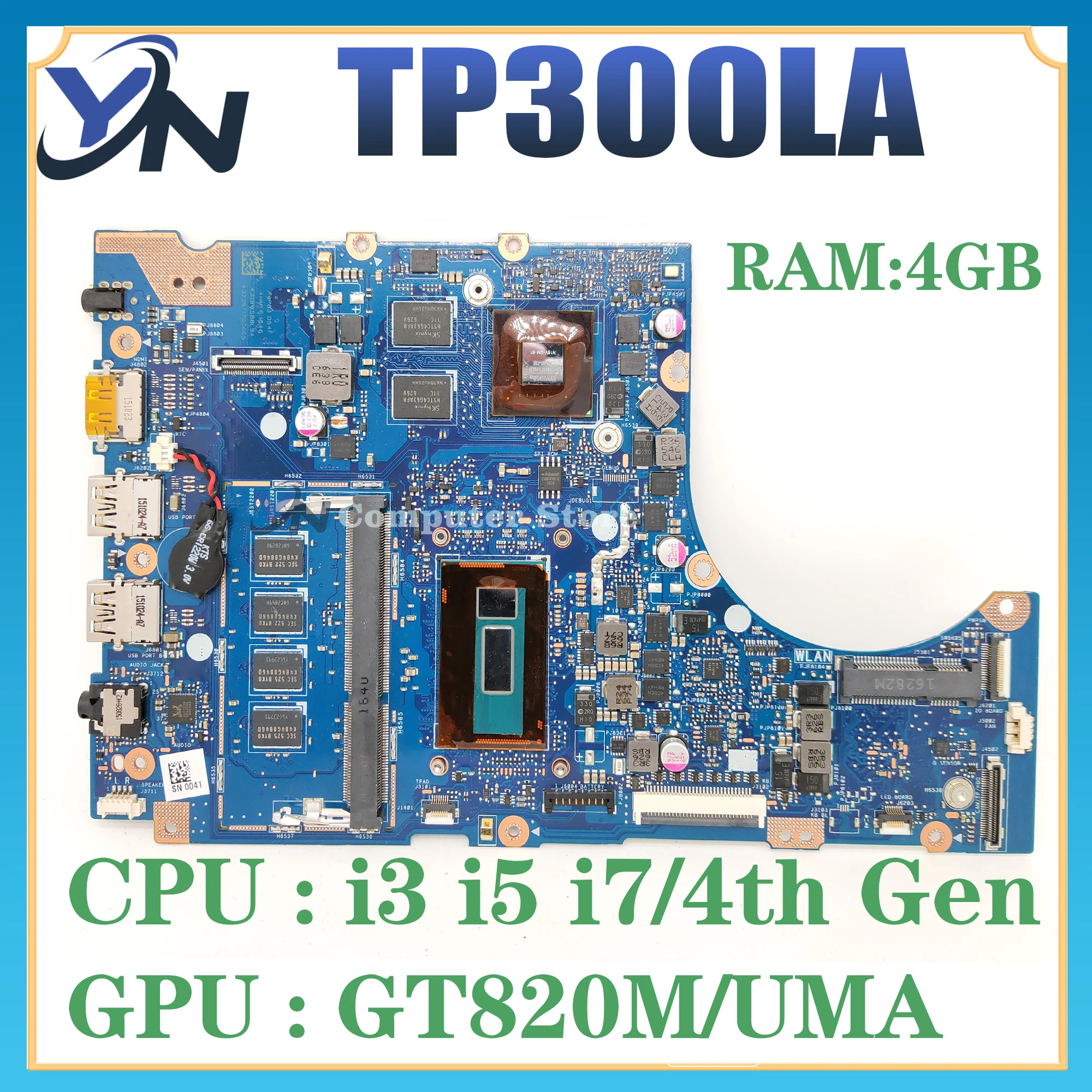 

TP300LA Mainboard For ASUS TP300L TP300LD TP300LJ Q302L Q302LA Laptop Motherboard I3 I5 I7 4GB/RAM UMA/GT820M 100% Test OK