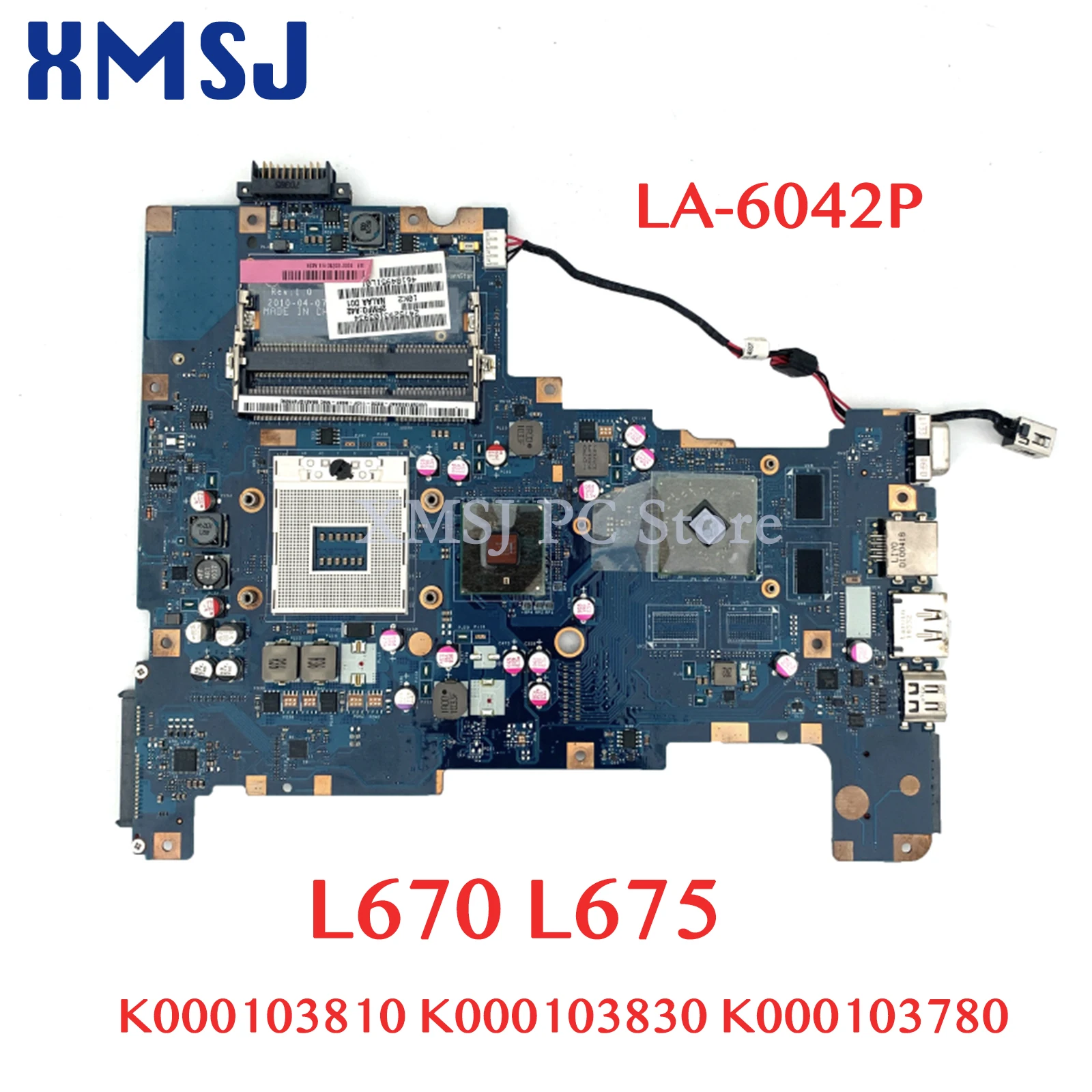 

XMSJ For Toshiba Satellite L670 L675 NALAA LA-6042P K000103810 K000103830 K000103780 Laptop Motherboard HM55 DDR3 Free CPU