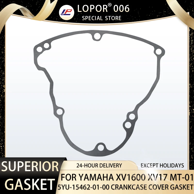 

LOPOR Motorcycle Engine Crankcase Cover Gasket Seal For YAMAHA XV1600 XV1700 XV17 MT01 MT-01 5YU-15462-01-00 MT 01