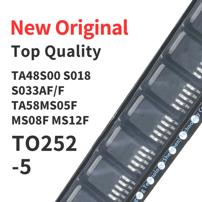 Enlarge 10 PCS TA48S00AF TA48S018AF TA48 S033AF/F TA58MS05F TA58MS08F MS12F SMD TO252-5 Chip IC New Original