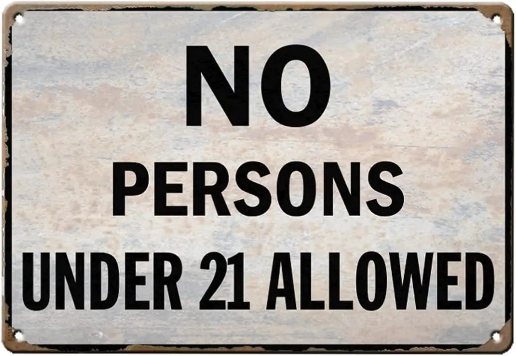 Wrnng Metl Tn Sgn Retro No Persons Under 21 llowed Sgns Plque для Resturnt Clubs Coffee Brs Pub Wll Decor Vntge Outdoor Door