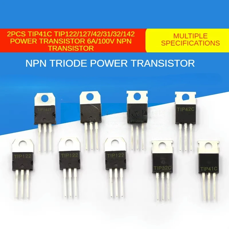 

2pcs TIP41C TIP122/127/42/31/32/142 Power Transistor 6A/100V NPN Transistor