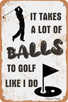 it takes a lot of balls to golf like i do iron poster painting tin sign vintage wall decor for cafe bar pub home beer decoration