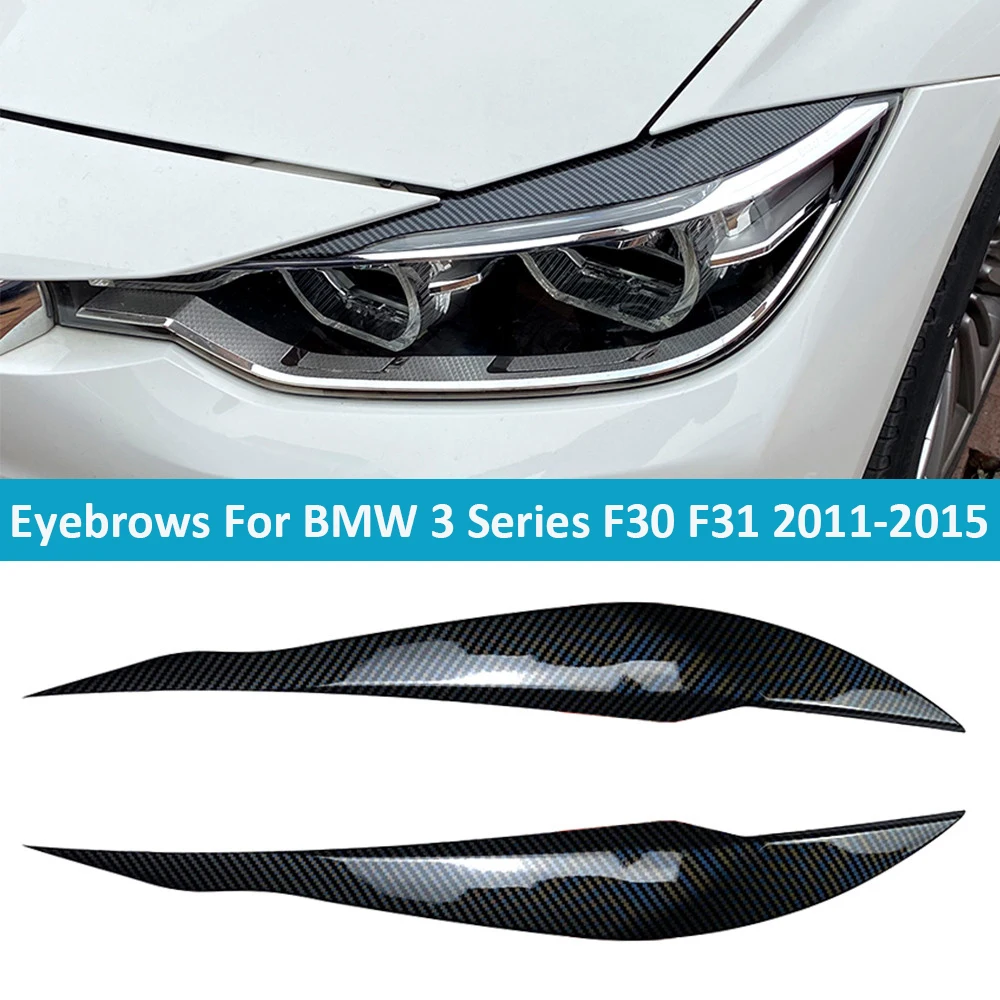 

2Pcs For BMW 3 Series F30 Sedan F31 Wagon 2011-2015 Car Headlight Eyelids Lids Gloss Black Eyebrows Styling Accessories