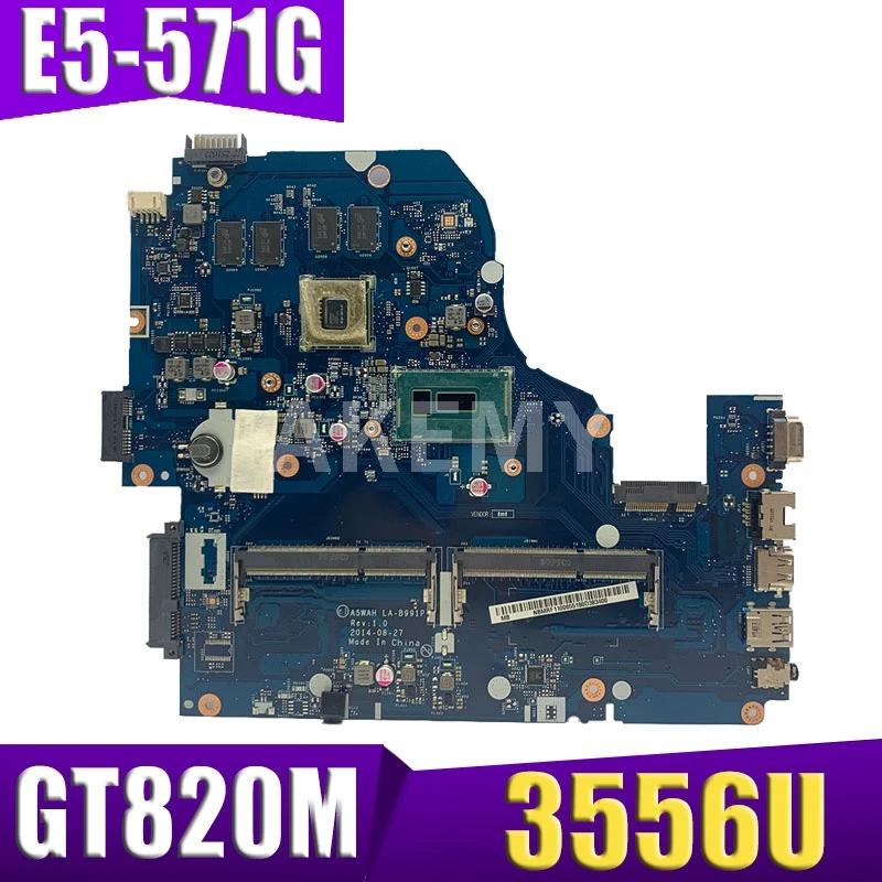 

Z5WAH LA-B162P/LA-B991P NBMLC11004 NB.MLC11.004 материнская плата для Acer aspire E1-572G E5-571 E5-571G 3556U CPU GT820M