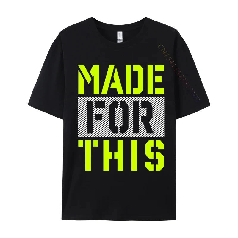 Made For This Athletic Neon Green Men's New Coming Cool T Shirt Cotton Fabric Top T-Shirts Casual Gift