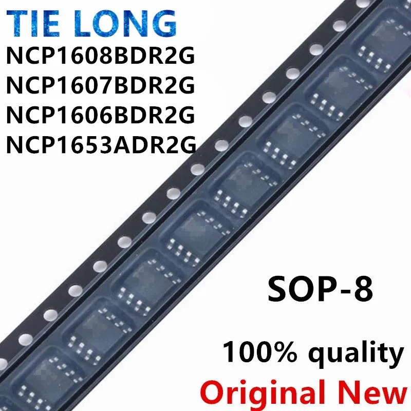 

10pcs NCP1608BDR2G NCP1608 SOP 1608B NCP1608B SOP-8 NCP1607BDR2G 1607B NCP1606BDR2G 1606B NCP1653ADR2G 1653A NCP1607B NCP1606B