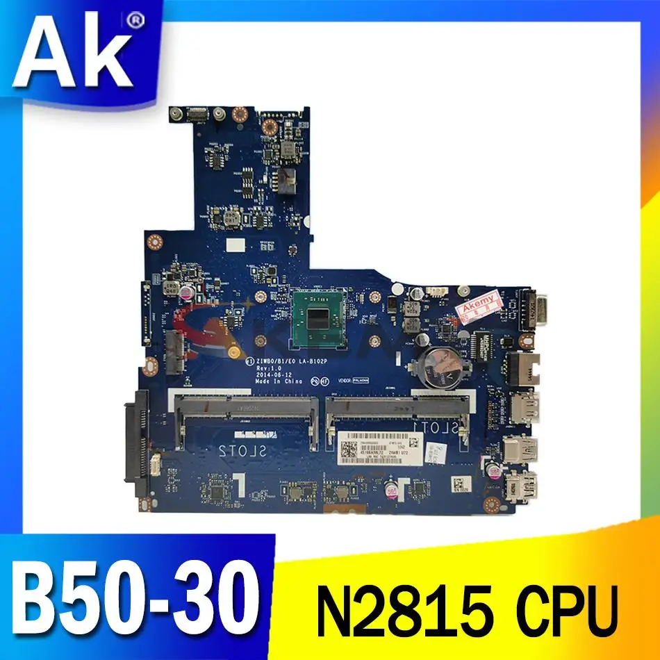 

Wholesale High quality laptop motherboard for Lenovo B50-30 ZIWB0/B1/E0 LA-B102P SR1SJ N2815 DDR3L 100% Fully Tested