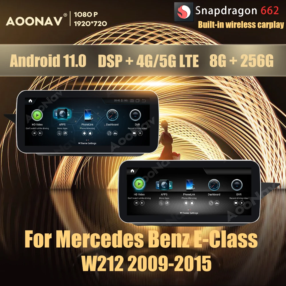 

8+256GB Android 11.0 Snapdragon 662 car radio GPS For Mercedes Benz E Class W212 E200 E230 E260 E300 2009-2015 multimedia player