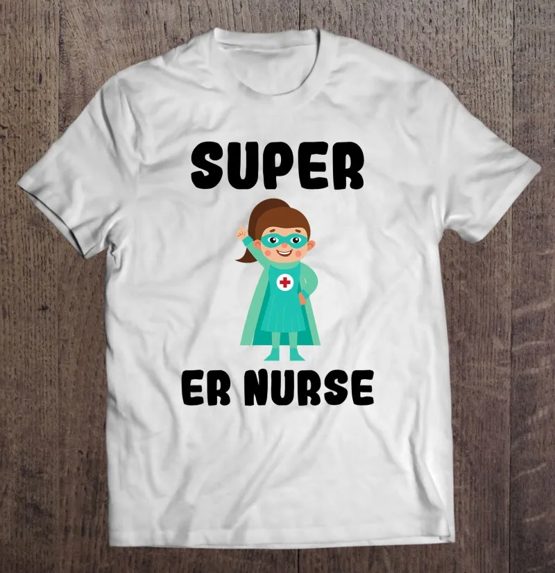 

Забавная Милая женская футболка с принтом медсестры Super Er, подарок для мужчин, графические футболки в стиле Харадзюку, мужские футболки в ст...