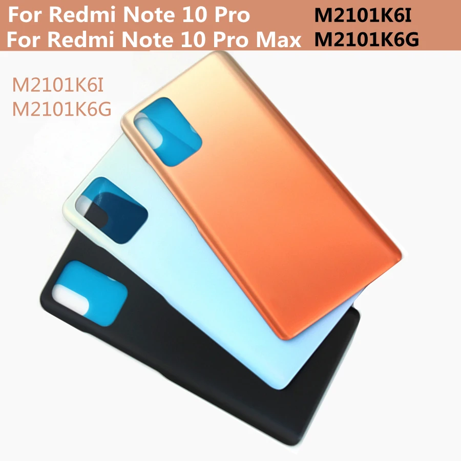 

6.67" For Redmi Note 10 Pro Battery Glass Back Cover Replace For Redmi note 10 pro max M2101K6I Rear Housing