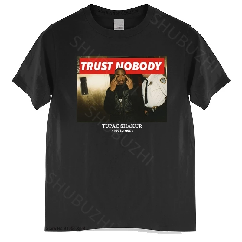 

Tupac 2Pac Cotton Black Tshirt Shakur Me Against The World Trust Nobody Graphic Man shubuzhi T Shirt unisex Cotton T-Shirts