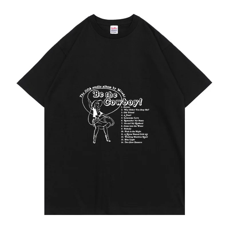 

New Tshirt Men's Singer Mitski Be The Cowboy Poster Music Album Print Pattern Tee Pure Cotton Casual Manga Crewneck T-shirt Tops